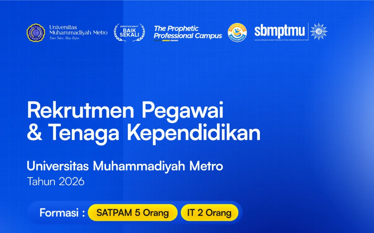 Universitas Muhammadiyah Metro membuka rekrutmen pegawai dan tenaga kependidikan tahun 2026. (Foto: ummetro.ac.id)