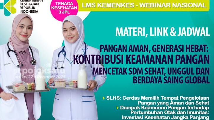 DIBUKA Hingga 1500 Peserta, Para Nakes Dapat 3 JPL di Webinar Pangan Aman, Edukasi KEBUTUHAN PUBLIK yang Makin Mendesak