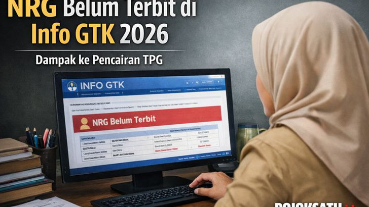 Info GTK Kosong, NRG Belum Terbit dan Status Belum Berserdik? Ini Penyebab dan Cara Mengatasinya