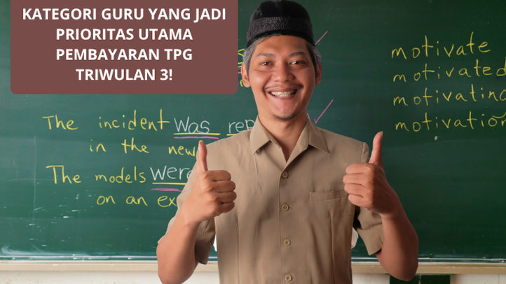 CEK SEGERA! Ini Kategori Guru yang Jadi Prioritas Penerima TPG Triwulan 3 Tahun 2025
