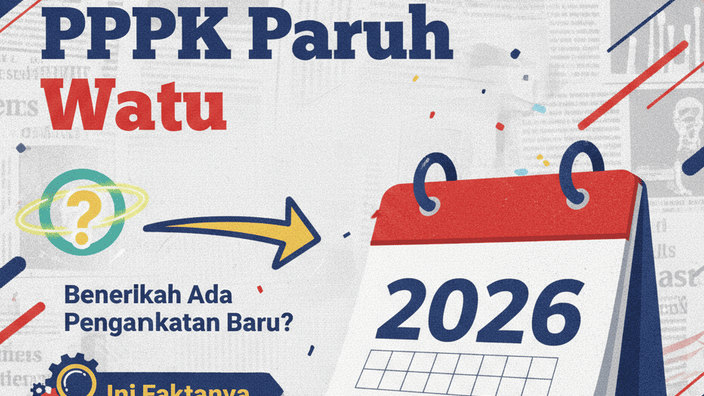 PPPK Paruh Waktu 2026, Benarkah Ada Pengangkatan Baru? Ini Faktanya