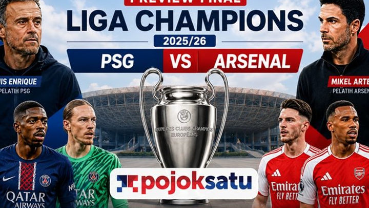 Prediksi Final Liga Champions Arsenal vs PSG, Mayoritas Pundit Jagokan Tim Ini Juara