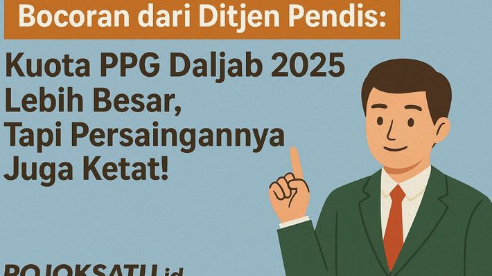 Bocoran dari Ditjen Pendis,  Kuota PPG Daljab 2025 Lebih Besar, Tapi Persaingannya Juga Ketat!