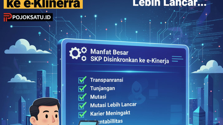 5 Manfaat Besar SKP Disinkronkan ke e-Kinerja, Transparansi, Tunjangan, dan Mutasi Lebih Lancar