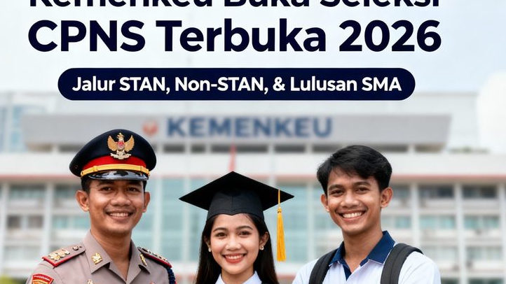 Resmi! Kemenkeu Buka Seleksi CPNS 2026, Ada Jalur STAN, Non-STAN, hingga Lulusan SMA!