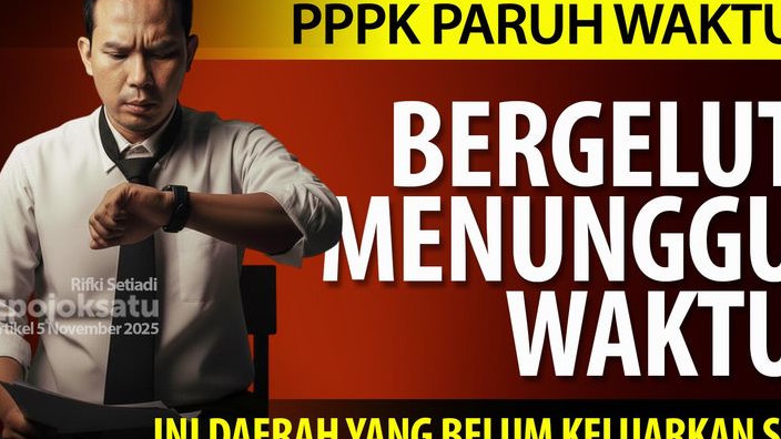 Ribuan PPPK Paruh Waktu Belum Terima SK Hingga Awal November 2025, Cek Daerah yang Tertunda dan Masih Proses, Termasuk di Jawa Barat