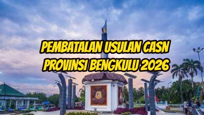 Pemprov Bengkulu Dikabarkan Resmi Tiadakan Formasi CASN 2026, Ini Alasannya!