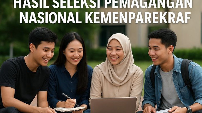 Cek Nama Kamu! Kemenparekraf Umumkan Hasil Akhir Seleksi Pemagangan Nasional 2025, Peserta Diminta Hadiri Pembekalan 24 November