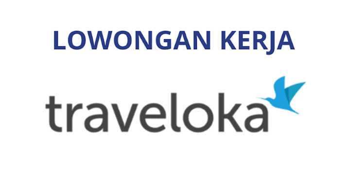 Mau Karier di Industri Teknologi Perjalanan? Traveloka Umumkan Lowongan Baru untuk Profesional