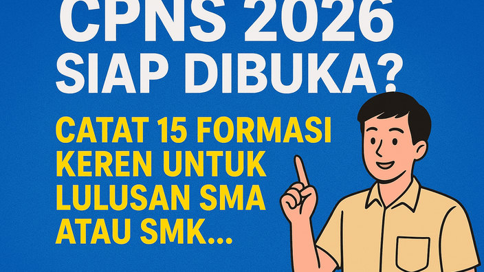 CPNS 2026 Siap Dibuka? Catat 15 Formasi Keren untuk Lulusan SMA atau SMK