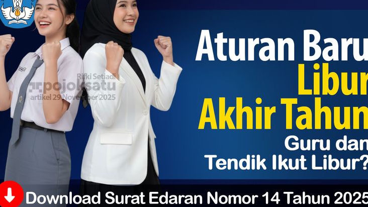 Libur Akhir Tahun 2025 Sekolah, Kegiatan Siswa Diarahkan Begini, Guru dan Tendik Ikut Libur? Simak Poin Penting Aturan Baru Kemendikdasmen