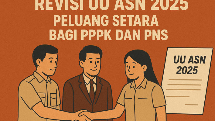 Revisi UU ASN 2025, Peluang Setara Bagi PPPK dan PNS