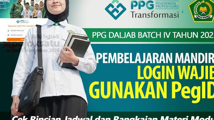 PPG Daljab Batch IV Tahun 2025 MULAI Masuk LMS, LOGIN Wajib Gunakan PegID, Cek RINCIAN JADWAL dan Rangkaian Materi MODUL Pembelajaran Mandiri