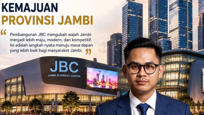 OPINI HUKUM DAN POLITIK: JBC Dinilai Jadi Simbol Modernisasi dan Kemajuan Pembangunan Provinsi Jambi