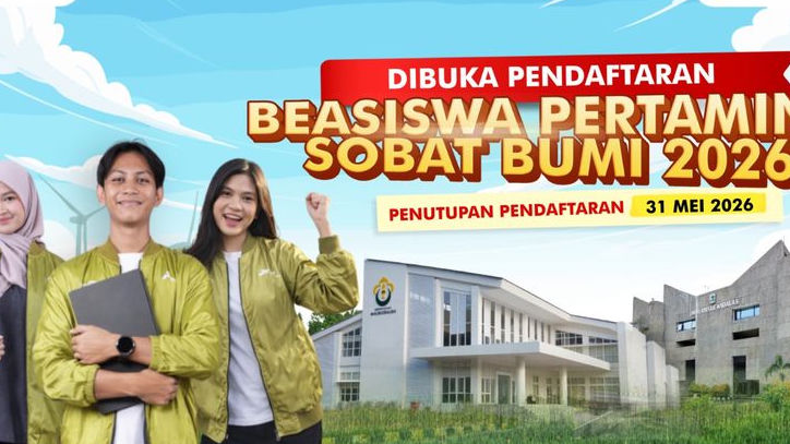 Beasiswa Pertamina Sobat Bumi 2026 Dibuka, Mahasiswa Berprestasi dan Peduli Lingkungan Wajib Coba!