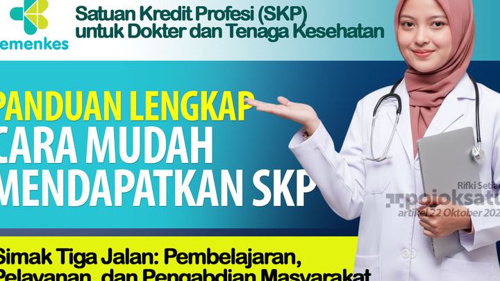 Bapak Ibu Dokter, Ini Cara Mendapatkan SKP Dokter dengan Mudah, PANDUAN LENGKAP dan Tips Agar TIDAK DITOLAK, Siapa Tahu Bermanfaat