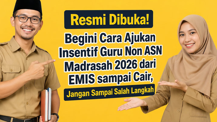 Resmi Dibuka! Begini Cara Ajukan Insentif Guru Non ASN Madrasah 2026 dari EMIS sampai Cair, Jangan Sampai Salah Langkah