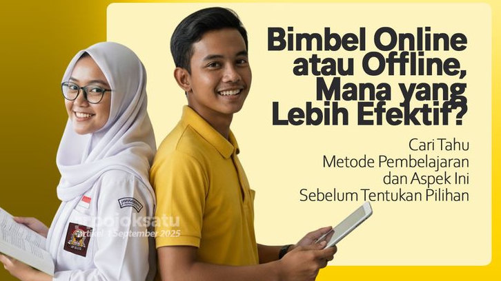 Bimbel Online atau Offline, Jangan Buru-buru, Cari Tahu Dulu Mana Bimbel yang Paling Efektif untuk Belajarmu?