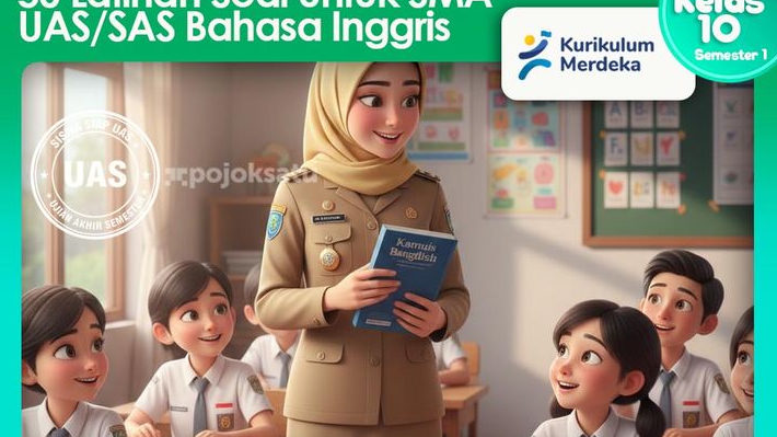 50 Soal UAS dan SAS Bahasa Inggris Kelas 10 Semester 1, Lengkap Jawaban serta Pembahasan, Descriptive text hingga Grammar