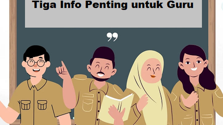 Info Penting untuk Guru Penerima Sertifikasi, Nomor 3 Bikin Guru Senyum Lebar