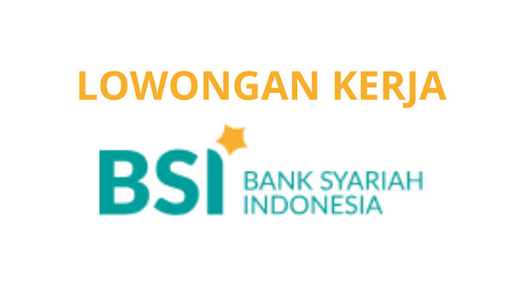 Peluang Emas! BSI Rekrut Calon Pemimpin Muda Lewat Program ODP 2025, Ini Cara Daftarnya