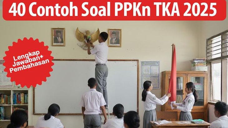 40 Contoh Soal TKA 2025 Mapel Pilihan PPKn SMA dan SMK, Pembahasan Lengkap dari Topik Pancasila hingga NKRI, Persis Muatan Resmi Pusmendik