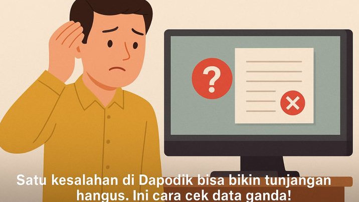 Satu Kesalahan di Dapodik Bisa Bikin Tunjangan Hangus, Ini Cara Cek Data Ganda!
