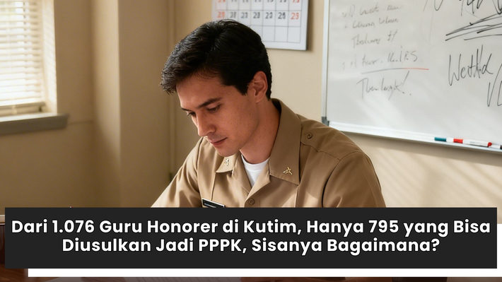 Dari 1.076 Guru Honorer di Kutim, Hanya 795 yang Bisa Diusulkan Jadi PPPK, Sisanya Bagaimana?