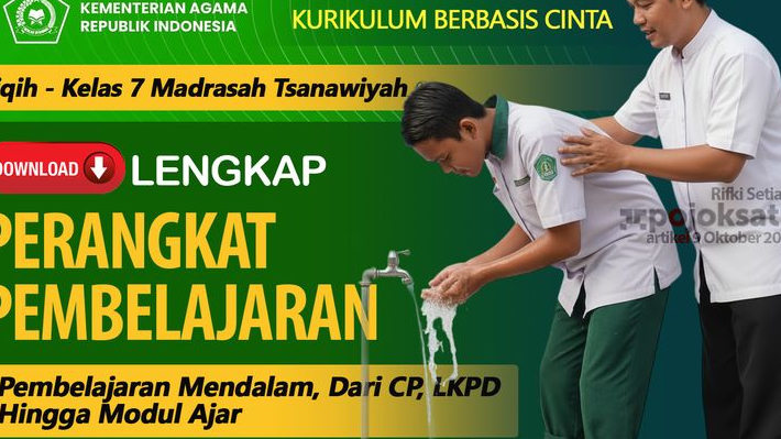 DOWNLOAD LENGKAP Perangkat Kurikulum Berbasis Cinta, GRATIS Tinggal Edit untuk Kelas 7 Madrasah, Hidupkan Pembelajaran Fiqih Lewat Pendekatan Mendalam