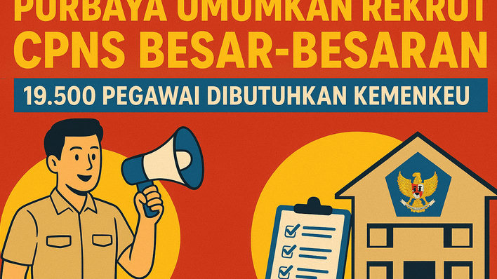 Purbaya Umumkan Rekrutmen CPNS Besar-besaran, 19.500 Pegawai Dibutuhkan Kemenkeu