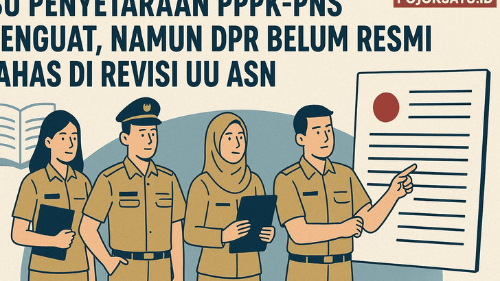Isu Penyetaraan PPPK jadi PNS Menguat, Namun DPR Belum Resmi Bahas di Revisi UU ASN