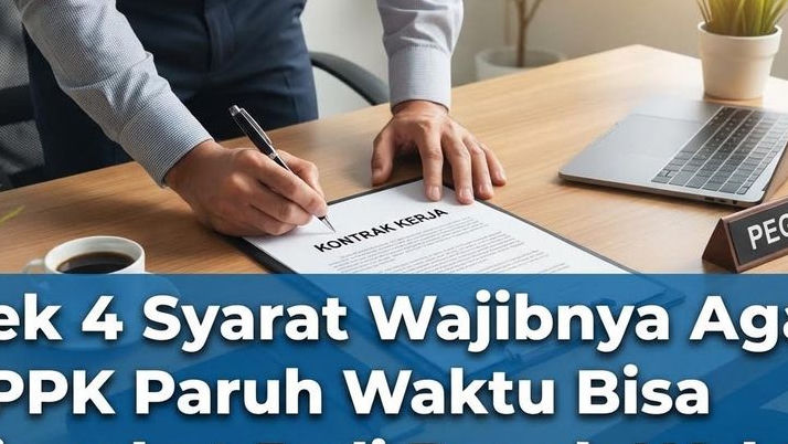 Cek 4 Syarat Wajib Agar PPPK Paruh Waktu Bisa Diangkat Jadi Penuh Waktu