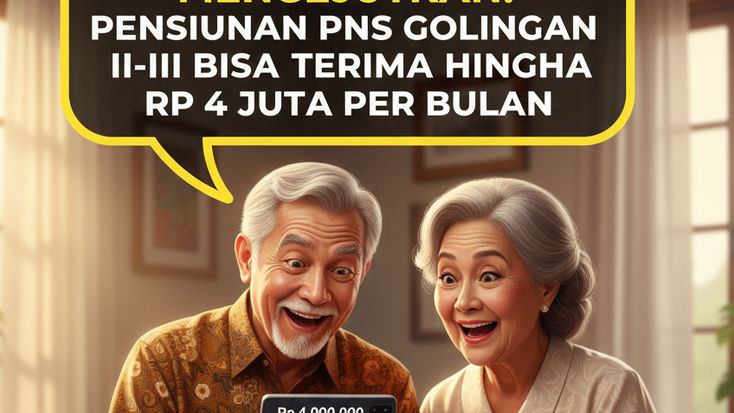 Mengejutkan! Pensiunan PNS Golongan II–III Bisa Terima Hingga Rp 4 Juta per Bulan, Ini Rinciannya!