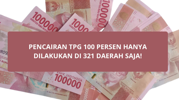 Dari 552 Daerah, Hanya 321 yang Lolos: Ini Kriteria Penerima TPG 100 Persen 2025
