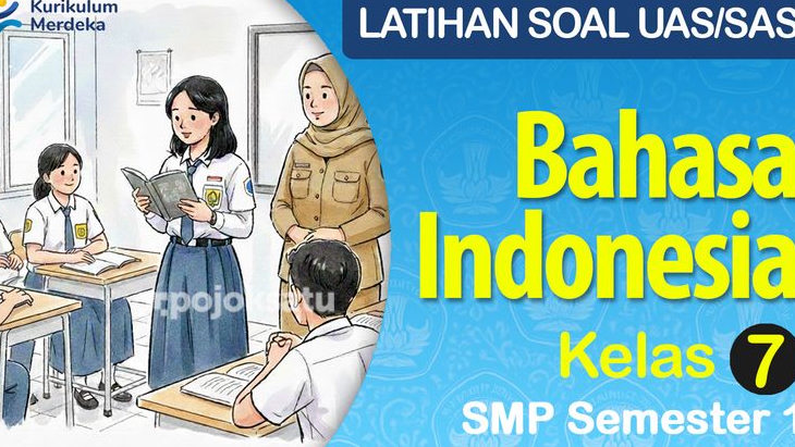 50 Contoh Soal SAS-UAS SMP Kelas 7, BAHASA INDONESIA Lengkap Jawaban dan Pembahasan, Semester 1 Tahun Ajaran 2025 2026, Kurikulum Merdeka