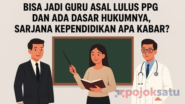 Asli Kocak, Sarjana Hukum atau Dokter dan Semua Sarjana Bisa jadi Guru Asal Lulus PPG Ada Regulasinya, Inikah Keadilan buat Sarjana Kependidikan?