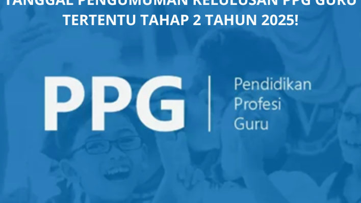 Dimumkan Tanggal 1 November 2025 Sore Hari? Begini Langkah untuk Cek Pengumuman Kelulusan PPG Guru Tertentu Tahap 2!