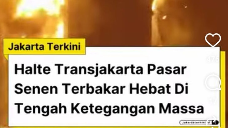 Jakarta Mencekam, 2 Halte Pasar Senen Terbakar Hebat, Halte Depan PMJ Juga Dibakar Massa