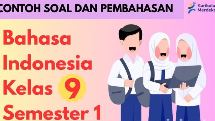 Contoh Soal dan Pembahasan Materi Teks Prosedur Kurikulum Merdeka Kelas 9 Semester 1, Siap Unggul di Ujian Semester Ganjil!