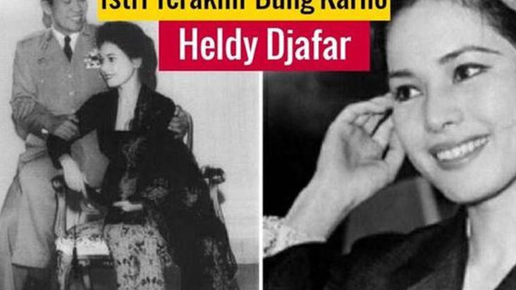 Kisah Cinta Soekarno dan Heldy Djafar Istri Terakhir Sang Proklamator : Kontroversial hingga Akhir Hayat
