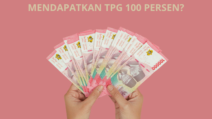 Guru Lulusan PPG Tahun 2024 Berhak Menerima TPG 100 Persen di Akhir 2025? Ini Info dari Pemerintah!