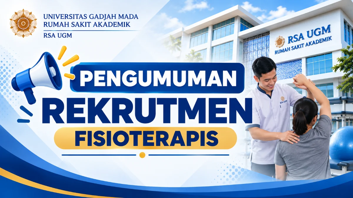 Rumah Sakit Akademik Universitas Gadjah Mada membuka rekrutmen pegawai dengan perjanjian kerja untuk formasi fisioterapis. (Foto: rsa.ugm.ac.id)