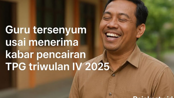 Sisa Satu Bulan TPG Triwulan IV 2025 Belum Cair, Ini Penjelasan Resmi Kementerian