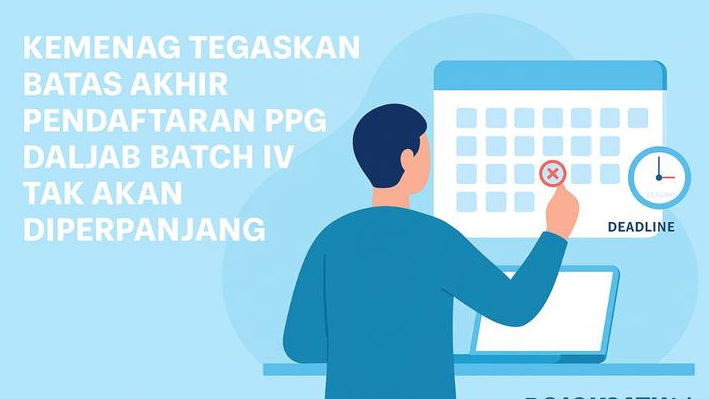 Kemenag Tegaskan Batas Akhir Pendaftaran PPG Daljab Batch IV Tak Akan Diperpanjang