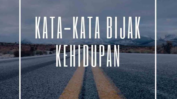 50 Kata Kata Bijak Berkelas yang Singkat dan Mengena, Cocok untuk Penyemangat Sehari-hari