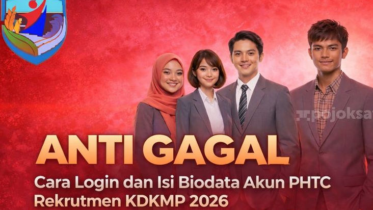 TUTORIAL LENGKAP Cara Login dan Isi Biodata Akun PHTC Rekrutmen KDKMP 2026 Anti Gagal Plus Kunci Lolos Seleksi Administrasi