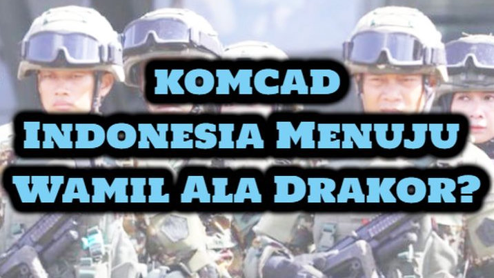 Benarkah Komcad Adalah 'Pemanasan' Indonesia Sebelum Mengubah Sukarela Menjadi Kewajiban Militer Seperti Korsel??