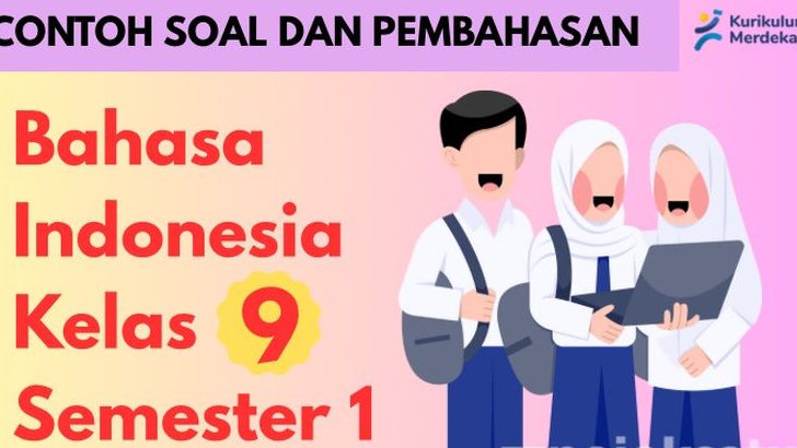 Contoh Soal dan Pembahasan Materi Teks Rekon Kurikulum Merdeka Kelas 9 Semester 1, Siap Unggul di Ujian Semester Ganjil!