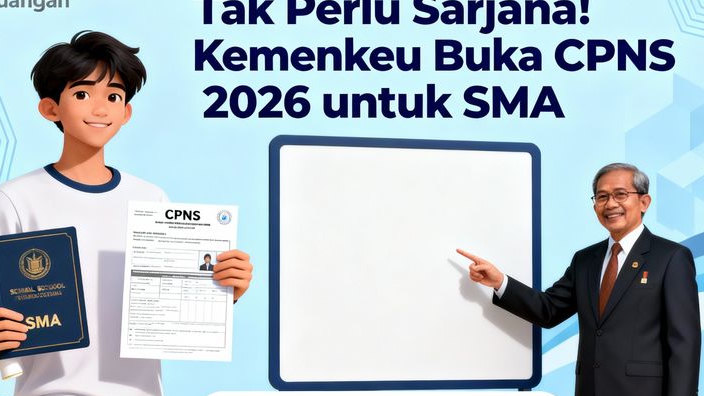 Tak Perlu Sarjana! Kemenkeu Buka CPNS 2026 untuk SMA, Ini Jabatan yang Bisa Kamu Pilih