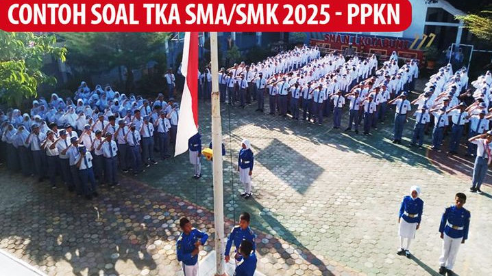 Contoh Soal TKA Mapel Pilihan PPKn SMA/SMK 2025 Lengkap Pembahasan, Makin Siap Nih Hadapi Ujian